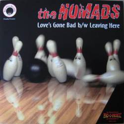 The Nomads : Love's Gone Bad